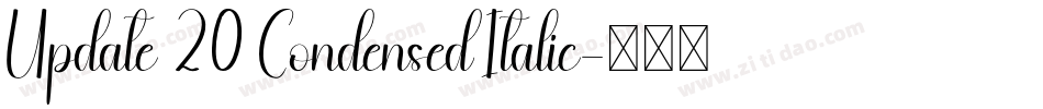 Update 20 Condensed Italic字体转换